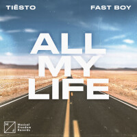 TIESTO & FAST BOY - All My Life
