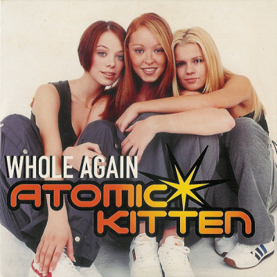 ATOMIC KITTEN - Whole Again