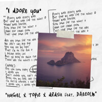 I Adore You - HUGEL & DAECOLM & TOPIC & ARASH