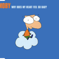 MOBY - Why Does My Heart Feel So Bad