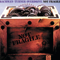 BACHMAN-TURNER OVERDRIVE, YOU AIN'T SEEN NOTHIN' YET
