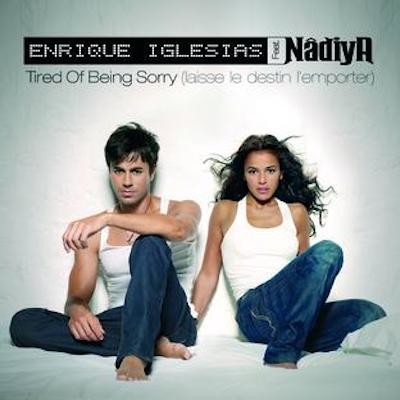 ENRIQUE IGLESIAS & NADIYA - Tired Of Being Sorry