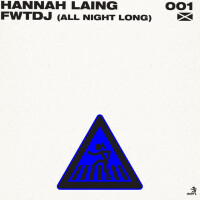HANNAH LAING - FWTDJ (All Night Long)