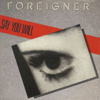 FOREIGNER - Say You Will