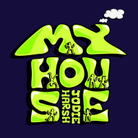 JODIE HARSH - MY HOUSE