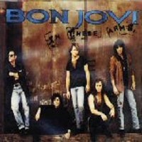 BON JOVI, In These Arms
