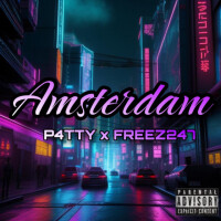 amsterdam - P4TTY & FREEZ247