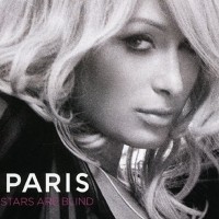 Stars Are Blind - PARIS HILTON