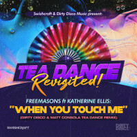 FREEMASONS & KATHERINE ELLIS - When You Touch Me