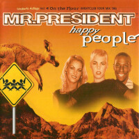 MR. PRESIDENT, Happy People