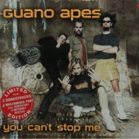 You Can&#039;t Stop Me - Guano Apes