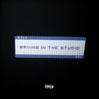 Raving In The Studio - AITCH & BOU