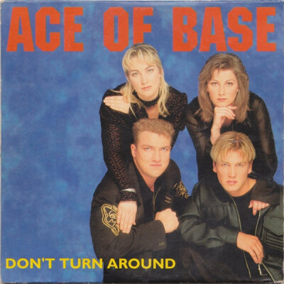 Obrázek ACE OF BASE, Don't Turn Around