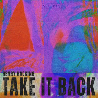 HENRY HACKING - Take It Back