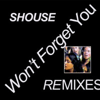 SHOUSE - Wont Forget You (Kungs Remix Edit)