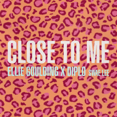 ELLIE GOULDING & DIPLO & SWAE LEE - Close To Me