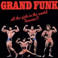 GRAND FUNK RAILROAD, Some Kind of Wonderful