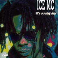ICE MC, It's A Rainy Day