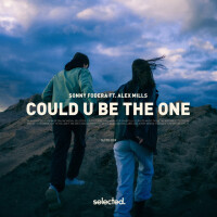 SONNY FODERA & ALEX MILLS - Could U Be The One