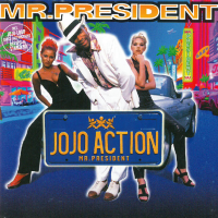 MR. PRESIDENT, Jojo Action