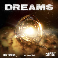 Dreams - ALLE FARBEN & MAURICE LESSING & EMMA WELLS