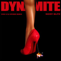 NICKY BLITZ & VICE & DJ SPIDER - Dynamite