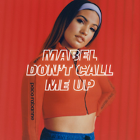MABEL, Don't Call Me Up