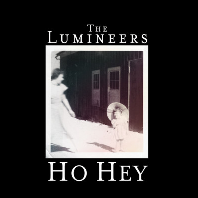LUMINEERS - Ho Hey