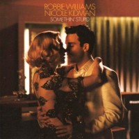 Somethin&#039; Stupid - ROBBIE WILLIAMS & NICOLE KIDMAN