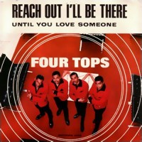 FOUR TOPS, Reach Out I'll Be There