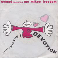 NOMAD feat. MC MIKEE FREEDOM, (I Wanna Give You) Devotion