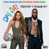 SHAKIRA & BURNA BOY, Dai Dai (FIFA WORLD CUP 2026)