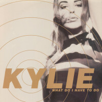 What Do I Have To Do - KYLIE MINOGUE
