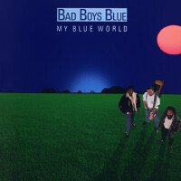 BAD BOYS BLUE, A WORLD WITHOUT YOU
