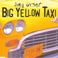 AMY GRANT, Big Yellow Taxi