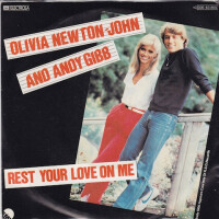 OLIVIA NEWTON-JOHN & ANDY GIBB, Rest Your Love On Me