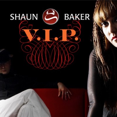 SHAUN BAKER - V.I.P.