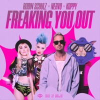 ROBIN SCHULZ & NERVO & KOPPY - Freaking You Out