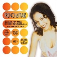 FRENCH AFFAIR - My Heart Goes Boom