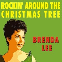 BRENDA LEE, Rockin' Around The Christmas Tree