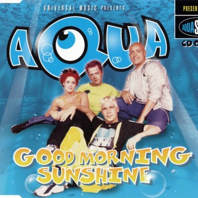 AQUA - Good Morning Sunshine