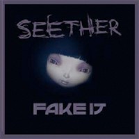 Seether, Fake It