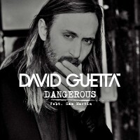 David Guetta feat. Sam Martin, Dangerous