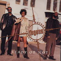 FUGEES, Ready Or Not