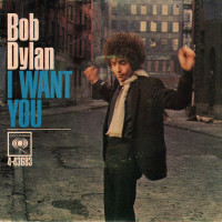 BOB DYLAN, I Want You