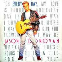 JASON DONOVAN, Every Day (I Love You More)