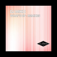 What&#039;s Up? (Dance mix) - DJ MIKO