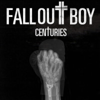 FALL OUT BOY - Centuries
