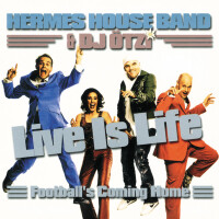 HERMES HOUSE BAND & DJ ÖTZI - Live Is Life