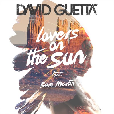 DAVID GUETTA & SAM MARTIN - Lovers On The Sun